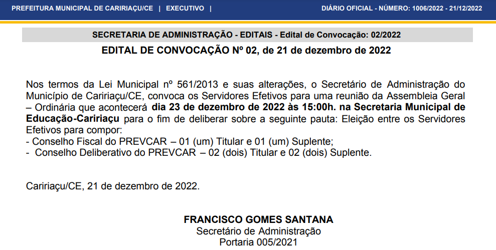 Secretário de Administração do Município de Caririaçu/CE, convoca os Servidores Efetivos para uma reunião da Assembleia Geral – Ordinária que acontecerá dia 23 de dezembro de 2022 às 15:00h.